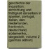 Geschichte Der Inquisition: Einrichtung Und Thätigkeit Derselben in Spanien, Portugal, Italien, Den Niederlanden, Frankreich, Deutschland, Südamerika, . Dargestellt, Volume 2 (German Edition)