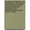 Handbuch Der Medicinal- Und Sanitätspolizei: Nach Eigenen Erfahrungen Und Nach Dem Neuesten Standpunkt Der Wissenschaft Und Der Gesetzgebung Für . Veterinär-Medicinal-Polizei (German Edition) door Lion Adolph