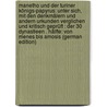 Manetho Und Der Turiner Königs-Papyrus: Unter Sich, Mit Den Denkmälern Und Andern Urkunden Verglichen Und Kritisch Geprüft : Der 30 Dynastieen . Hälfte: Von Menes Bis Amosis (German Edition) door Joseph Lauth Franz