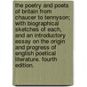 The Poetry and Poets of Britain from Chaucer to Tennyson; with biographical sketches of each, and an introductory essay on the origin and progress of English Poetical literature. Fourth edition. by Daniel Scrymgeour