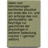 Leben Und Lehrmeinungen Berühmter Physiker Am Ende Des Xvi. Und Am Anfange Des Xvii. Jahrhunderts: Als Beyträge Zur Geschichte Der Physiologie in . Weiterer Bedeutung, Volume 1 (German Edition) by Anselm Rixner Thaddä