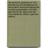 Die Deutsche Gartenkunst: Ihre Entstehung Und Einrightung Mit Besonderer Berücksichtigung Der Ausführungsarbeiten Und Einer Geschichte Der Gärten Bei Den Verschiedenen Völkern (German Edition) door Hampel Carl