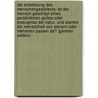 Die Entstehung Des Menschengeschlects: Ist Der Mensch Geschöpf Eines Persönlichen Gottes Oder Erzeugniss Der Natur, Und Stammt Die Menschheit Von Eienem Oder Mehreren Paaren Ab? (German Edition) door Muller George