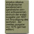 Angelus Silesius Cherubinischer Wandersmann: (Geistreiche Sinn- Und Schlussreime). Abdruck Der Ersten Ausgabe Von 1657. Mit Hinzufügung Des Sechsten . Der Zweiten Ausgabe Von 1675 (German Edition)