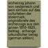 Erzherzog Johann Von Oesterreich Und Sein Einfluss Auf Das Culturleben Der Steiermark, Originalbriefe Des Erzherzogs Aus Den Jahren 1810-1825, Beitrag . Anhange Urkundlicher Beilag (German Edition)