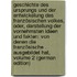 Geschichte Des Ursprungs Und Der Entwickelung Des Französischen Volkes, Oder, Darstellung Der Vornehmsten Ideen Und Fakten: Von Denen Die Französische . Ausgebildet Hat, Volume 2 (German Edition)