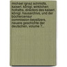 Michael Ignaz Schmidts, Kaiserl. Königl. Wirklichen Hofraths, Directors Des Kaiserl. Königl. Hausarchivs, Und Der Büchercensur Commission-beysitzers, Neuere Geschichte Der Deutschen, Volume 7... door Michael Ignaz Schmidt