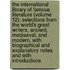 The International Library Of Famous Literature (Volume 12); Selections From The World's Great Writers, Ancient, Mediaeval, And Modern, With Biographical And Explanatory Notes And With Introductions