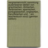 Vergissmeinnicht: Sammlung Auserlesener Stellen Von Griechischen, Römischen, Italiänischen, Spanischen, Portugiesischen, Englischen, Französischen Und . : Ein Taschenbuch Vorzü (German Edition) by Müchler Karl