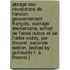 Abrégé des révolutions de l'ancien gouvernement françois. Ouvrage élémentaire, extrait de l'Abbé Dubos et de l'Abbé Mably, par Thouret. Seconde édition. [Edited by Guillaume F. A. Thouret.]
