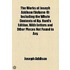 The Works Of Joseph Addison (Volume 4); Including The Whole Contents Of Bp. Hurd's Edition, With Letters And Other Pieces Not Found In Any Previous Collection And Macaulay's Essay On His Life And Works