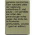 Geheime Nachrichten Über Russland Unter Der Regierung Catharinens Ii. Und Pauls I.: Ein Gemälde Der Sitten Des Petersburger Hofes Gegen Das Ende Des Achtzehnten Jahrhunderts, Volume 1 (German Edition)