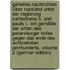 Geheime Nachrichten Über Russland Unter Der Regierung Catharinens Ii. Und Pauls I.: Ein Gemälde Der Sitten Des Petersburger Hofes Gegen Das Ende Des Achtzehnten Jahrhunderts, Volume 2 (German Edition)