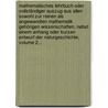 Mathematisches Lehrbuch Oder Vollständiger Auszug Aus Allen Sowohl Zur Reinen Als Angewandten Mathematik Gehörigen Wissenschaften, Nebst Einem Anhang Oder Kurzen Entwurf Der Naturgeschichte, Volume 2... by Heinrich Wilhelm Clemm