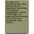 Die Allgemeine Welthistorie Durch Eine Gesellschaft Von Gelehrten In Teutschland Und Engelland Ausgefertiget: In Einem Vollständigen Und Pragmatischen Auszuge Mit Zureichenden Allegationen. Neue Historie ...