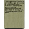 Pennsylvania at Chickamauga and Chattanooga; Ceremonies at the Dedication of the Monuments Erected by the Commonwealth of Pennsylvania to Mark the Positions of the Pennsylvania Commands Engaged in the Battles door Pennsylvania. Chickamauga-Ch Commission