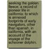 Seeking the Golden Fleece; a record of pioneer life in California: to which is annexed footprints of early navigators, other than Spanish, in California, with an account of the voyage of the Schooner Dolphin.