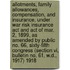 Allotments, Family Allowances, Compensation, and Insurance, Under War Risk Insurance Act and Act of Mar. 2, 1899, as Amended by Public No. 66, Sixty-Fifth Congress (Section Vi, Bulletin No. 61, W.d., 1917) 1918
