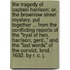 The Tragedy of Captain Harrison; or, the Brownlow Street Mystery. Put together ... from the conflicting reports of the "Tryal of Hen. Harrison, gent.," and the "Last words" of the convict, Lond. 1692. By R. C. J.