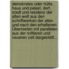 Deinokrates Oder Hütte, Haus Und Palast, Dorf, Stadt Und Residenz Der Alten Welt Aus Den Schriftwerken Der Alten Und Nach Den Erhaltenen Überresten Mit Parallelen Aus Der Mittleren Und Neueren Zeit Dargestellt... door Johann Heinrich Krause