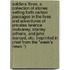 Soldiers Three, a collection of stories setting forth certain passages in the lives and adventures of privates Terence Mulvaney, Stanley Ortheris, and John Learoyd, etc. (Reprinted in chief from the "Week's News.")