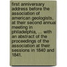 First anniversary address before the Association of American Geologists, at their second annual meeting in Philadelphia, ... with an abstract of the proceedings of the Association at their Sessions in 1840 and 1841. door Hitchcock Edward Hitchcock