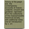 History of the Peqot War. The contemporary accounts of Mason, Underhill, Vincent and Gardener. Reprinted from the Collections of the Massachusetts Historical Society. With additional notes and an introduction by C. Orr. door Charles Orr