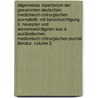 Allgemeines Repertorium Der Gesammten Deutschen Medizinisch-chirurgischen Journalistik: Mit Berücksichtigung D. Neuesten Und Wissenswürdigsten Aus D. Ausländischen Medizinisch-chirurgischen Journal Literatur, Volume 2 door Onbekend