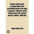 Poems And Essays Of Edgar Allan Poe; Including Memoir By John H. Ingram, Tributes To His Memory By Prof. Lowell And N.P. Willis With The Letters, Addresses And Poems Of The Memorial Ceremonies At The Monumental Dedication