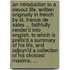 An introduction to a devout life. Written originally in French by St. Francis de Sales ... Faithfully render'd into English. To which is prefix'd a summary of his life, and adjoyn'd a collection of his choicest maxims. ...