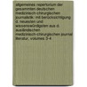 Allgemeines Repertorium Der Gesammten Deutschen Medizinisch-chirurgischen Journalistik: Mit Berücksichtigung D. Neuesten Und Wissenswürdigsten Aus D. Ausländischen Medizinisch-chirurgischen Journal Literatur, Volumes 3-4 door Onbekend