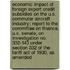 Economic Impact of Foreign Export Credit Subsidies on the U.S. Commuter Aircraft Industry; Report to the Committee on Finance, U.S. Senate, on Investigation No. 332-143 Under Section 332 of the Tariff Act of 1930, as Amended