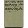 Institutional History Of Virginia In The Seventeenth Century (Volume 2); An Inquiry Into The Religious, Moral And Educational, Legal, Military, And Political Condition Of The People Based On Original And Contemporaneous Records door Philip Alexander Bruce