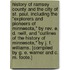History of Ramsey County and the city of St. Paul, including the "Explorers and Pioneers of Minnesota," by Rev. E. D. Neill, and "Outlines of the History of Minnesota," by J. F. Williams. [Compiled by G. E. Warner and C. M. Foote.]