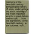 Memoirs of the twentieth century. Being original letters of state, under George the Sixth: relating to the most important events in Great-Britain and Europe, ... from the eighteenth, to the twentieth century, In six volumes. Vol.I.