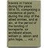 Travels In France During The Years 1814-15. Comprising A Residence At Paris, During The Stay Of The Allied Armies, And At Aix, At The Period Of The Landing Of Bonaparte. Sir Archibald Alison, William P. Alison And John Hope, ... Vol. I