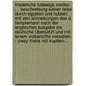 Friederichs Ludewigs Norden ... Beschreibung Seiner Reise Durch Egypten Und Nubien: Mit Den Anmerkungen Des D. Templemann Nach Der Englischen Ausgabe Ins Deutsche Übersetzt Und Mit Einem Vorberichte Versehen : Zwey Theile Mit Kupfern... door Frederik Ludvig Norden