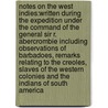 Notes on the West Indies:written during the expedition under the command of the General Sir R. Abercrombie including observations of Barbadoes, remarks relating to the Creoles, Slaves of the Western Colonies and the Indians of South America door George Pinckard