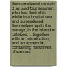 The narrative of Captain D. W. and four seamen, who lost their ship while in a boat at sea, and surrendered themselves up to the Malays, in the Island of Celebes; ... Together with an introduction, and an Appendix, containing narratives of various by David Captain Woodard