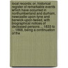 Local Records; or, Historical Register of remarkable events which have occurred in Northumberland and Durham, Newcastle-upon-Tyne and Berwick-upon-Tweed, with biographical notices of deceased persons ... 1833 to ... 1866, being a continuation of the door T. Fordyce