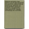 Biblisches Real-lexicon Über Biblische Und Die Bibel Erläuternde Alte Geschichte, Erdbeschreibung, Zeitrechnung, Altertümer Und Morgenländische Gebräuche, Naturlehre, Naturgeschichte, Religionsgeschichte, Isagogik, Onomatologie Der In Der Bibel... door Wilhelm Friedrich Hezel