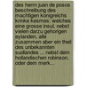 Des Herrn Juan De Posos Beschreibung Des Machtigen Konigreichs Krinke Kesmes: Welches Eine Grosse Insul, Nebst Vielen Darzu Gehorigen Eylanden, Alle Zusammen Aber Ein Theil Des Unbekannten Sudlandes ... Nebst Dem Hollandischen Robinson, Oder Dem Merk... door Hendrik Smeeks