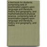 A Test-Book For Students; Comprising Sets Of Examination Papers Upon Language And Literature, History And Geography, And Mathematicaland Physical Science. Comprising Sets Of Examination Papers Upon Language And Literature, History And Geography, And Mathe door Thomas Stantial