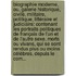 Biographie Moderne, Ou, Galerie Historique, Civile, Militaire, Politique, Littéraire Et Judiciaire: Contenant Les Portraits Politiques De Français De L'un Et De L'autre Sexe, Morts Ou Vivans, Qui Se Sont Rendus Plus Ou Moins Célèbres, Depuis Le Com...