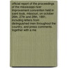 Official Report of the Proceedings of the Mississippi River Improvement Convention Held in Saint Louis, Missouri, on October 26th, 27th and 28th, 1881, Including Letters From Distinguished Men Throughout the Country, and Press Comments. Together With a Me door Mississippi River Improvemen Convention