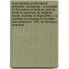 Royal Memoirs On the French Revolution: Containing, I. a Narrative of the Journey of Louis Xvi. and His Family to Varennes, by Madame Royale, Duchess of Angoulême. Ii. a Narrative of a Journey to Bruxelles and Coblentz in 1791, by Monsieur, Now Louis ... door Marie-Therese Charlotte Angouleme