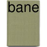 Bane by Viola Grace