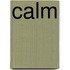 Calm