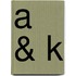 A & K