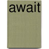 Await by Viola Grace
